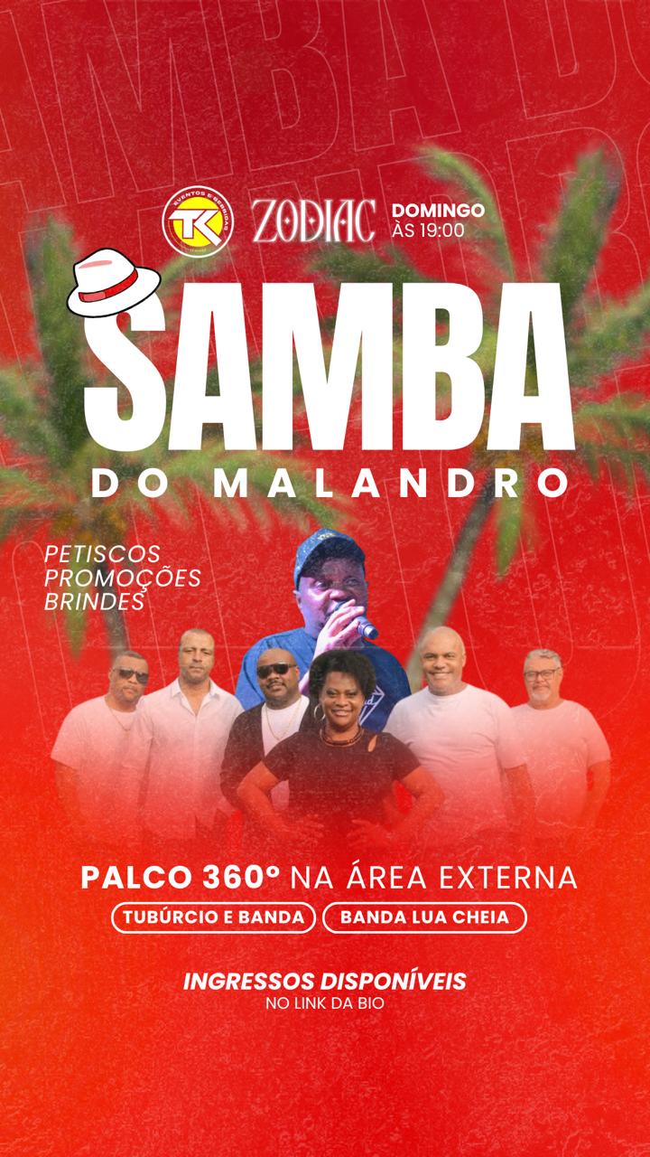 Samba do Malandro  ZODIAC + TK