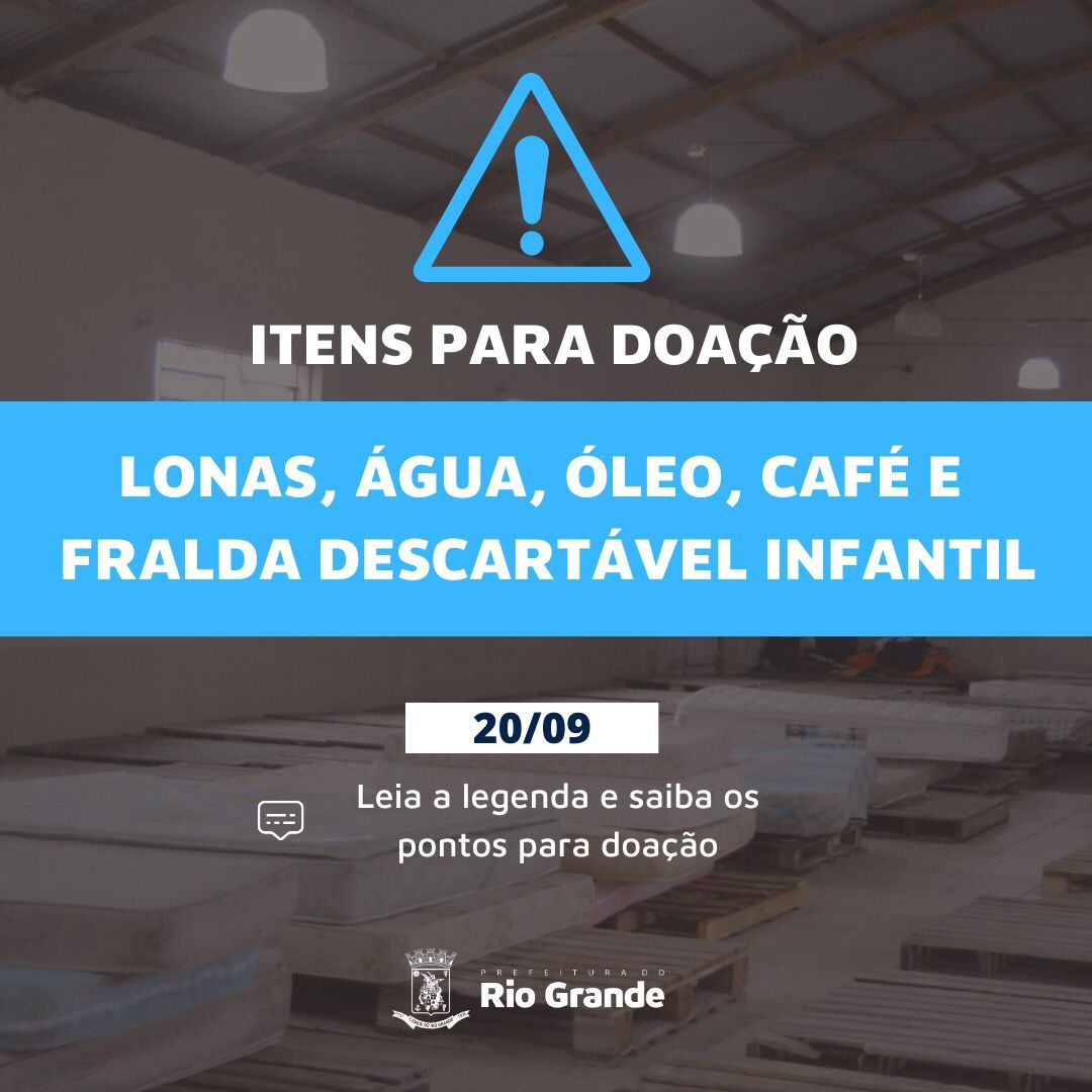 Prefeitura do Rio Grande segue recebendo doações para auxiliar as famílias atingidas pelas enchentes