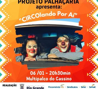 Espetáculo “CIRCOlando Por Aí” apresenta-se no Multipalco do Cassino